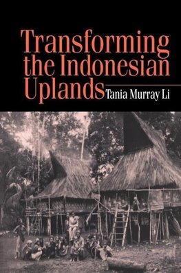 Li, T: Transforming the Indonesian Uplands