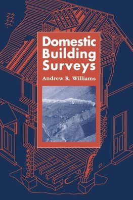 Williams, A: Domestic Building Surveys