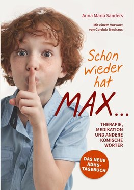 Schon wieder hat Max ...