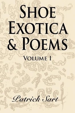 SHOE EXOTICA & POEMS