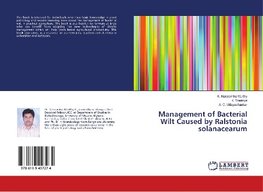 Management of Bacterial Wilt Caused by Ralstonia solanacearum