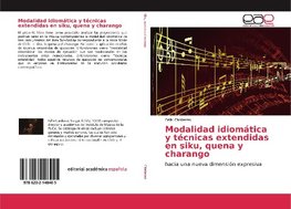 Modalidad idiomática y técnicas extendidas en siku, quena y charango