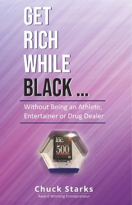 Get Rich While Black...