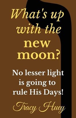 Huey, T: What's Up With The New Moon?