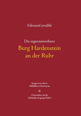 Die sagenumwobene Burg Hardenstein an der Ruhr