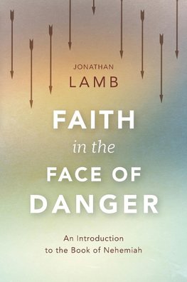 Faith in the Face of Danger