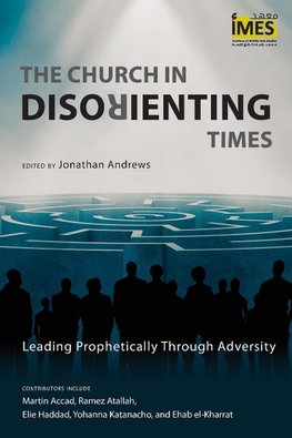 The Church in Disorienting Times