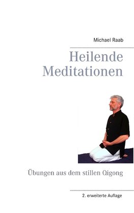 Heilende Meditationen