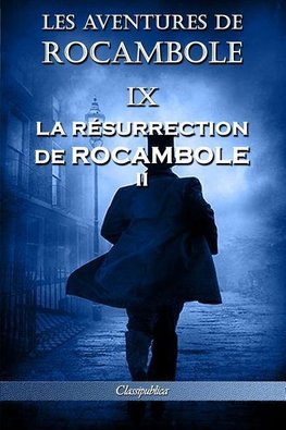 Les aventures de Rocambole IX