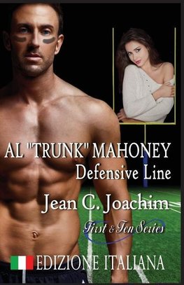 Al "Trunk" Mahoney, Defensive Line (Edizione Italiana)