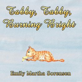 Tabby, Tabby, Burning Bright