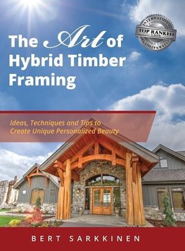 The Art of Hybrid Timber Framing