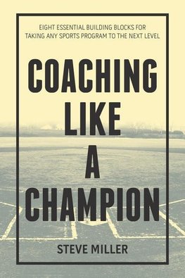 Coaching Like a Champion