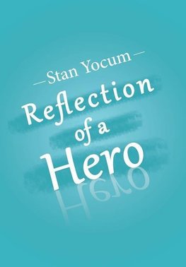 Reflection of a Hero