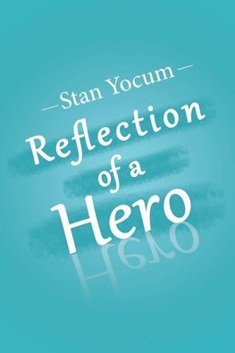 Reflection of a Hero