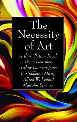 The Necessity of Art