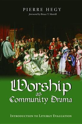 Worship as Community Drama