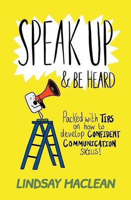 Speak Up and Be Heard