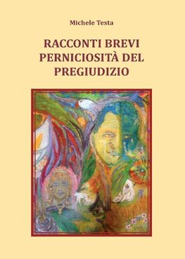 Racconti brevi - Perniciosità del pregiudizio