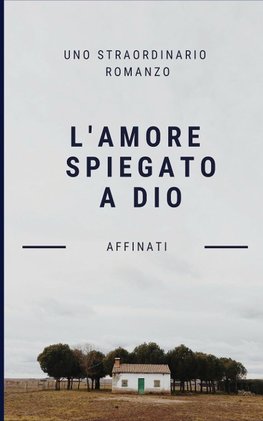 L'amore spiegato a Dio