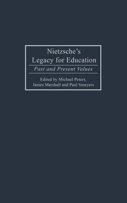 Nietzsche's Legacy for Education