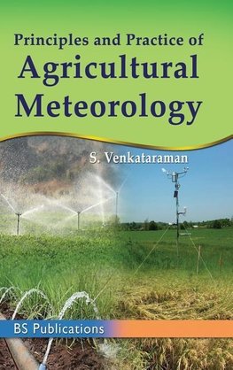 Principles and Practice of Agricultural Meterology