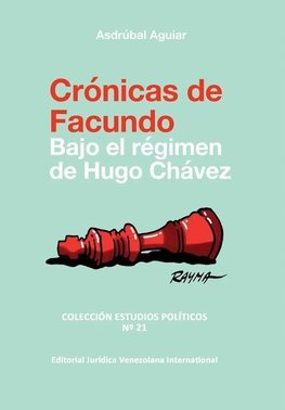 CRÓNICAS DE FACUNDO. Bajo el régimen de Hugo Chávez