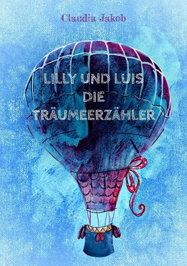 Lilly und Luis die Träumeerzähler