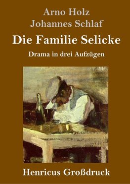 Die Familie Selicke (Großdruck)