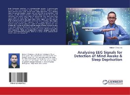 Analysing EEG Signals for Detection of Mind Awake & Sleep Deprivation