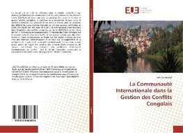 La Communauté Internationale dans la Gestion des Conflits Congolais