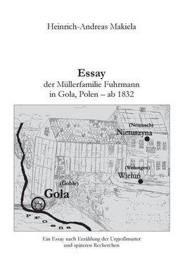 Essay der Müllerfamilie Fuhrmann in Gola, Polen - ab 1832