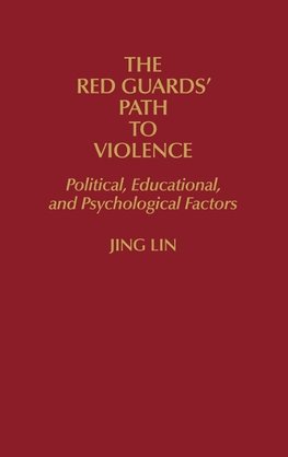 The Red Guards' Path to Violence