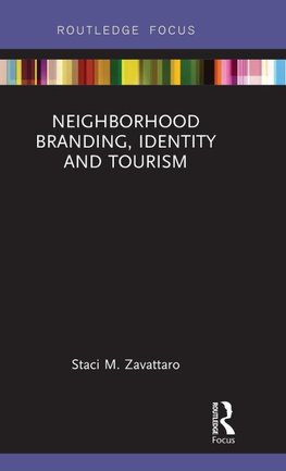 Neighborhood Branding, Identity and Tourism