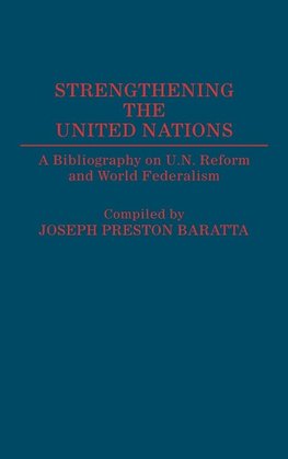 Strengthening the United Nations