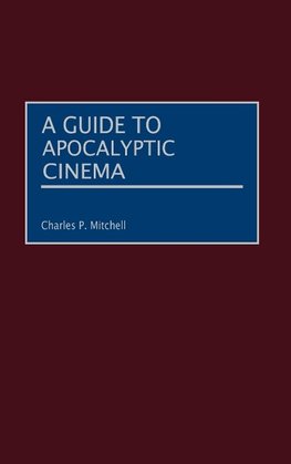 A Guide to Apocalyptic Cinema