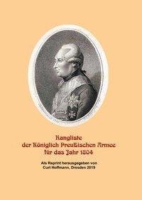 Rangliste der Königlich Preußischen Armee für das Jahr 1804