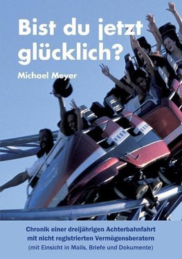 Bist du jetzt glücklich?