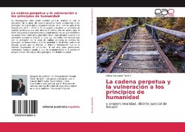 La cadena perpetua y la vulneración a los principios de humanidad