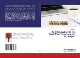 An Introduction to the ALAP/ASAP Constraints in MS Project