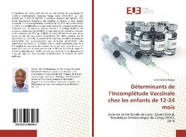 Déterminants de l'Incomplétude Vaccinale chez les enfants de 12-24 mois