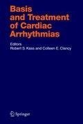 Basis and Treatment of Cardiac Arrhythmias