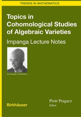 Topics in Cohomological Studies of Algebraic Varieties