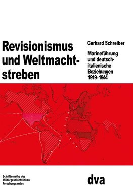 Revisionismus und Weltmachtstreben