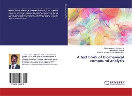 A text book of biochemical compound analysis