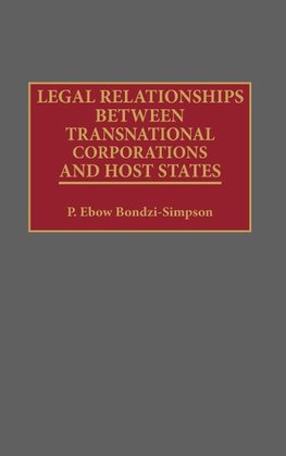 Legal Relationships Between Transnational Corporations and Host States