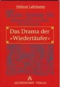 Das Drama der "Wiedertäufer"