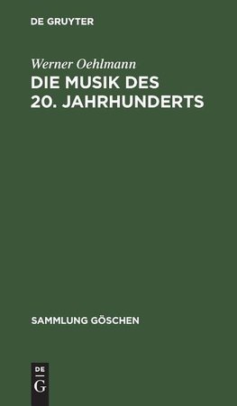 Die Musik des 20. Jahrhunderts