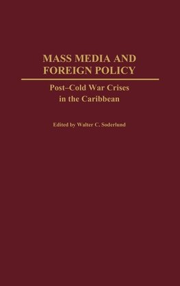 Mass Media and Foreign Policy