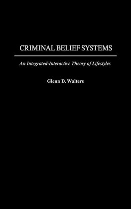 Criminal Belief Systems